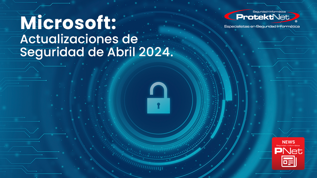 Microsoft Actualizaciones de seguridad de abril 2024